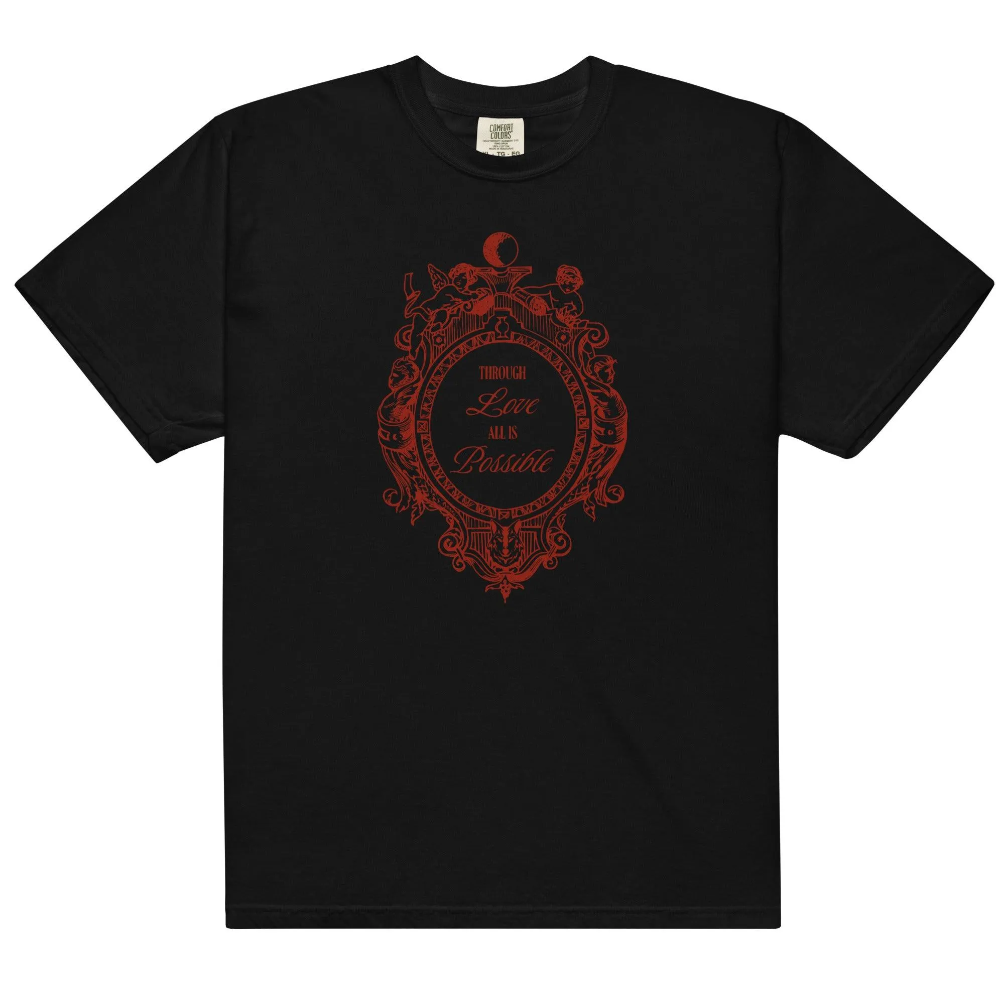 Through Love All Is Possible Tee Shirt
